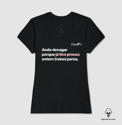CAMISETA ALGODÃO PERUANO ACADEMIA ONTEM EU TREINEI PERNA
