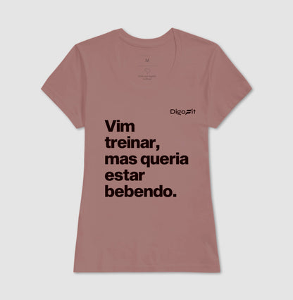 CAMISETA ACADEMIA VIM TREINAR MAS QUERIA ESTAR BEBENDO