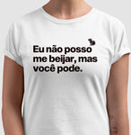 CAMISETA CARNAVAL VOCÊ PODE ME BEIJAR
