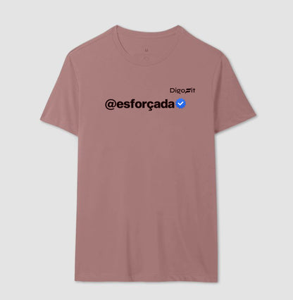 CAMISETA ACADEMIA VERIFICADA COMO ESFORÇADA