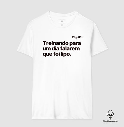 CAMISETA ALGODÃO PERUANO ACADEMIA TREINANDO PARA DIZEREM QUE FOI LIPO