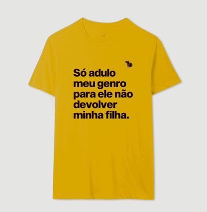 CAMISETA SÓ ADULO MEU GENRO PARA ELE NÃO DEVOLVER MINHA FILHA