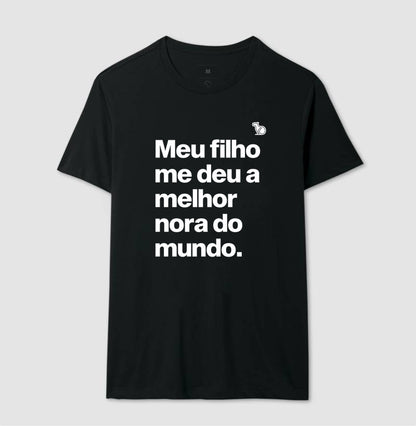 CAMISETA MEU FILHO ME DEU A MELHOR NORA DO MUNDO