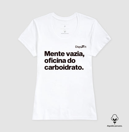 CAMISETA ALGODÃO PERUANO ACADEMIA MENTE VAZIA OFICINA DO CARBOIDRATO