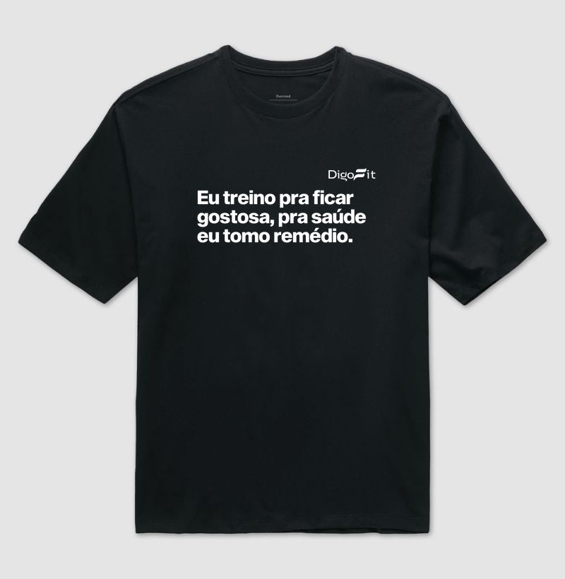 OVERSIZED ACADEMIA EU TREINO PRA FICAR GOSTOSA