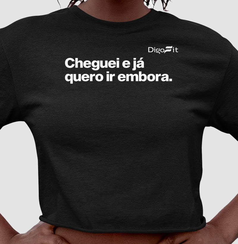 CROPPED ACADEMIA CHEGUEI E JÁ QUERO IR EMBORA