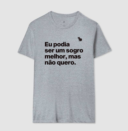 CAMISETA PODIA SER UM SOGRO MELHOR