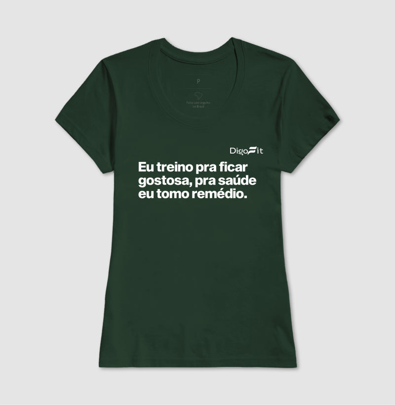 CAMISETA ACADEMIA EU TREINO PRA FICAR GOSTOSA
