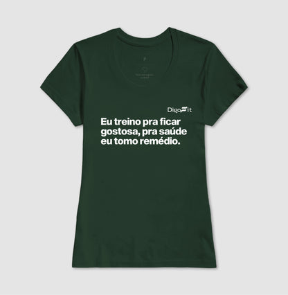 CAMISETA ACADEMIA EU TREINO PRA FICAR GOSTOSA