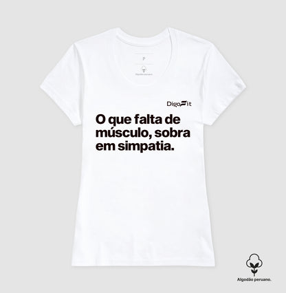 CAMISETA ALGODÃO PERUANO ACADEMIA FALTA DE MÚSCULO E SOBRA SIMPATIA