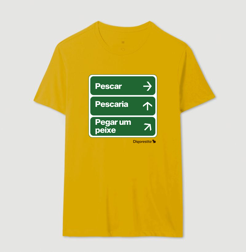 CAMISETA ÚNICO CAMINHO É PESCAR