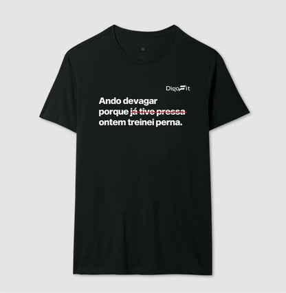 CAMISETA ACADEMIA ONTEM EU TREINEI PERNA