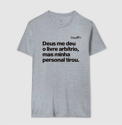 CAMISETA ACADEMIA MINHA PERSONAL TIROU MEU LIVRE ARBÍTRIO