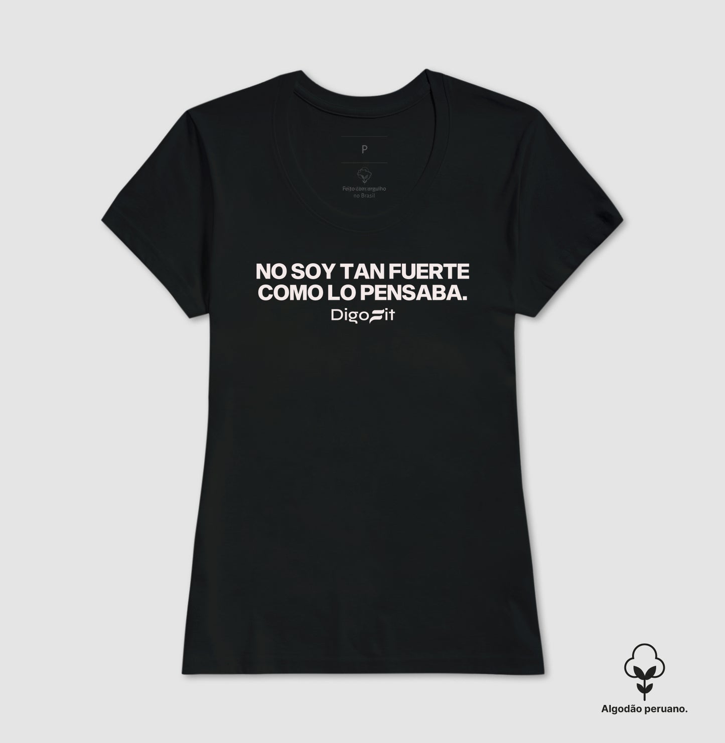 CAMISETA ALGODÃO PERUANO ACADEMIA NO SOY TAN FUERTE COMO LO PENSABA