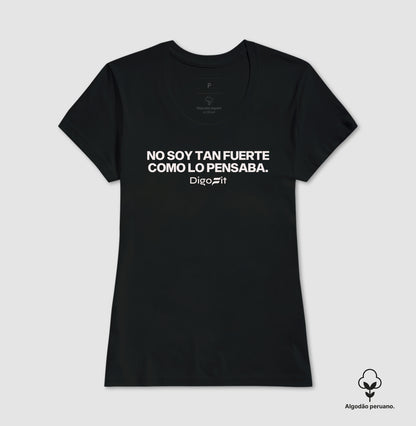 CAMISETA ALGODÃO PERUANO ACADEMIA NO SOY TAN FUERTE COMO LO PENSABA