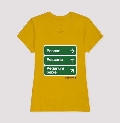 CAMISETA ÚNICO CAMINHO É PESCAR