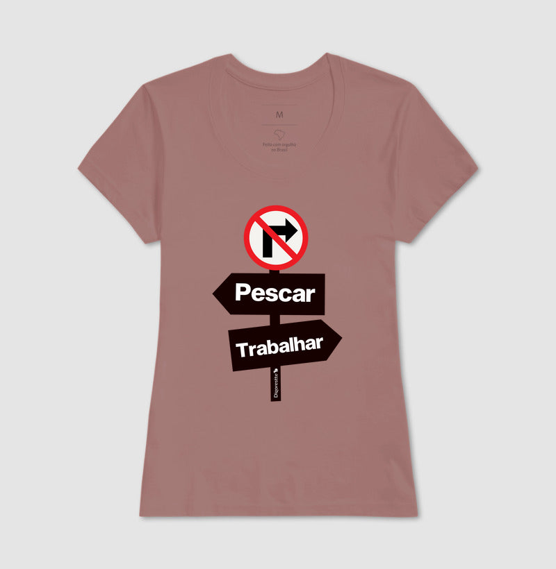 CAMISETA PROIBIDO TRABALHAR
