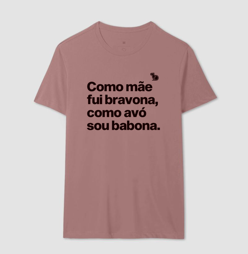 CAMISETA MÃE BRAVONA AVÓ BABONA