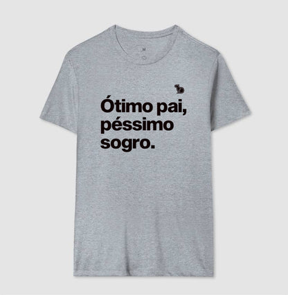 CAMISETA ÓTIMO PAI PÉSSIMO SOGRO