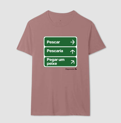 CAMISETA ÚNICO CAMINHO É PESCAR