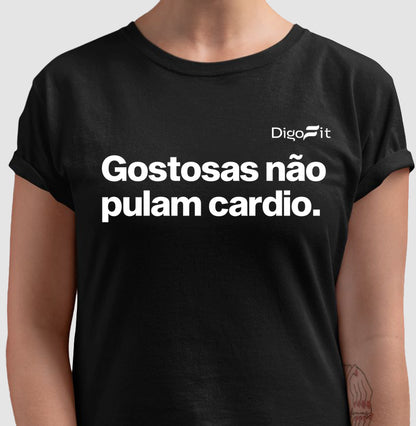 CAMISETA ACADEMIA GOSTOSAS NÃO PULAM CARDIO