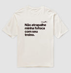 OVERSIZED ACADEMIA NÃO ATRAPALHE MINHA FOFOCA COM SEU TREINO