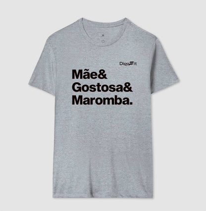 CAMISETA ACADEMIA MÃE GOSTOSA E MAROMBA