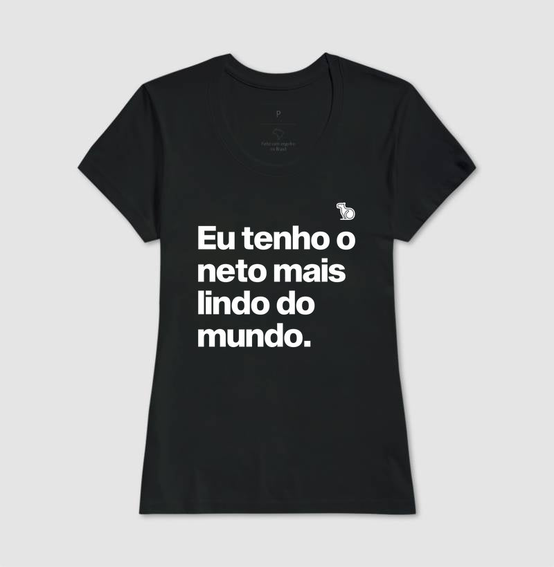 CAMISETA EU TENHO O NETO MAIS LINDO