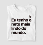 CAMISETA EU TENHO O NETO MAIS LINDO