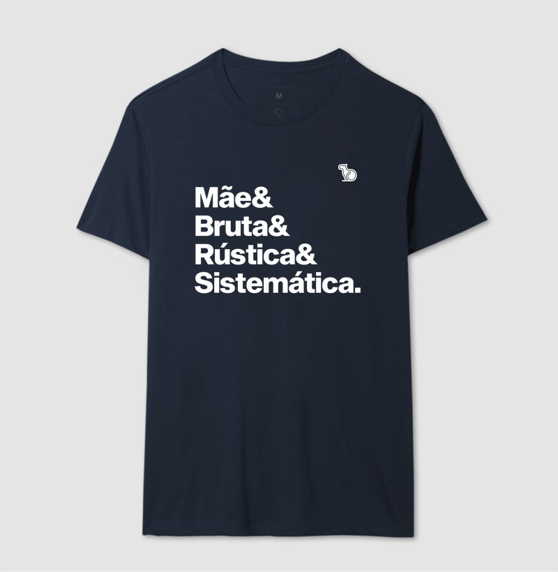 CAMISETA MÃE BRUTA E SISTEMÁTICA
