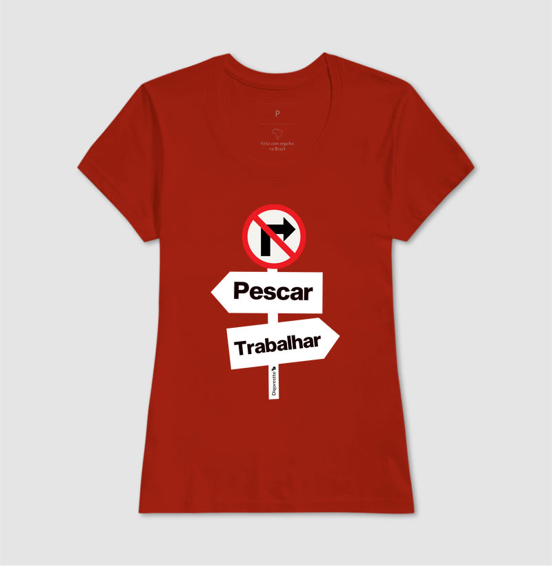 CAMISETA PROIBIDO TRABALHAR