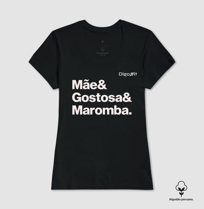 CAMISETA ALGODÃO PERUANO ACADEMIA MÃE GOSTOSA E MAROMBA