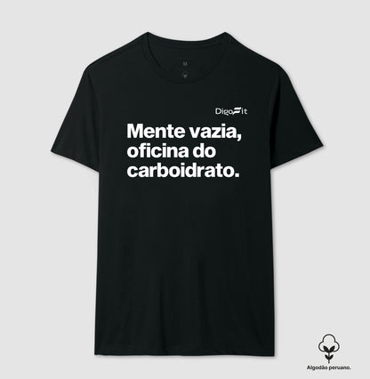 CAMISETA ALGODÃO PERUANO ACADEMIA MENTE VAZIA OFICINA DO CARBOIDRATO