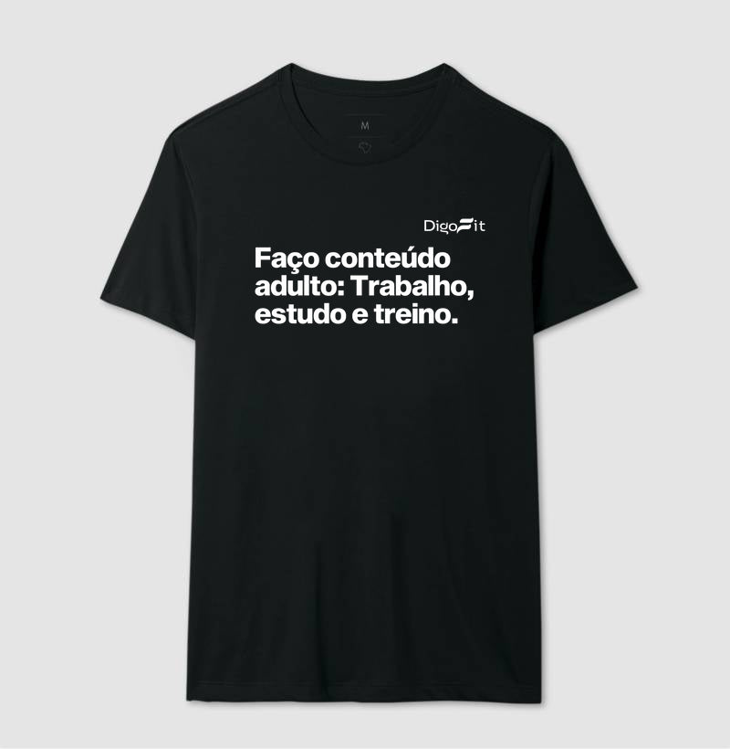 CAMISETA ACADEMIA EU FAÇO CONTEÚDO ADULTO