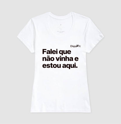 CAMISETA ACADEMIA FALEI QUE NÃO VINHA E ESTOU AQUI