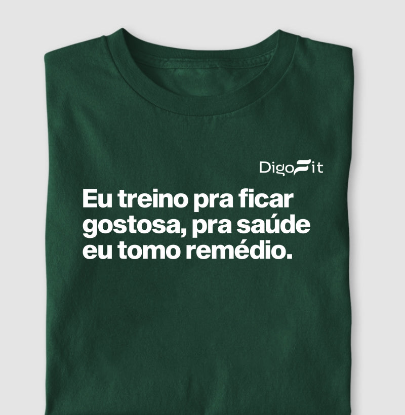 CAMISETA ACADEMIA EU TREINO PRA FICAR GOSTOSA