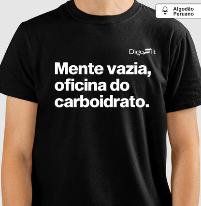 CAMISETA ALGODÃO PERUANO ACADEMIA MENTE VAZIA OFICINA DO CARBOIDRATO