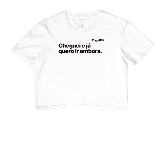CROPPED ACADEMIA CHEGUEI E JÁ QUERO IR EMBORA