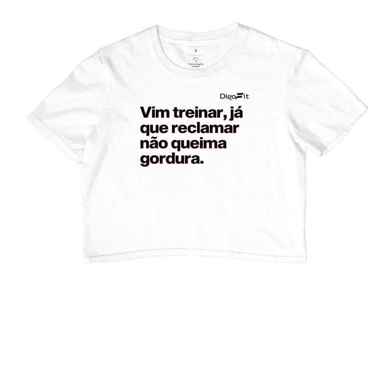 CROPPED ACADEMIA RECLAMAR NÃO QUEIMA GORDURA
