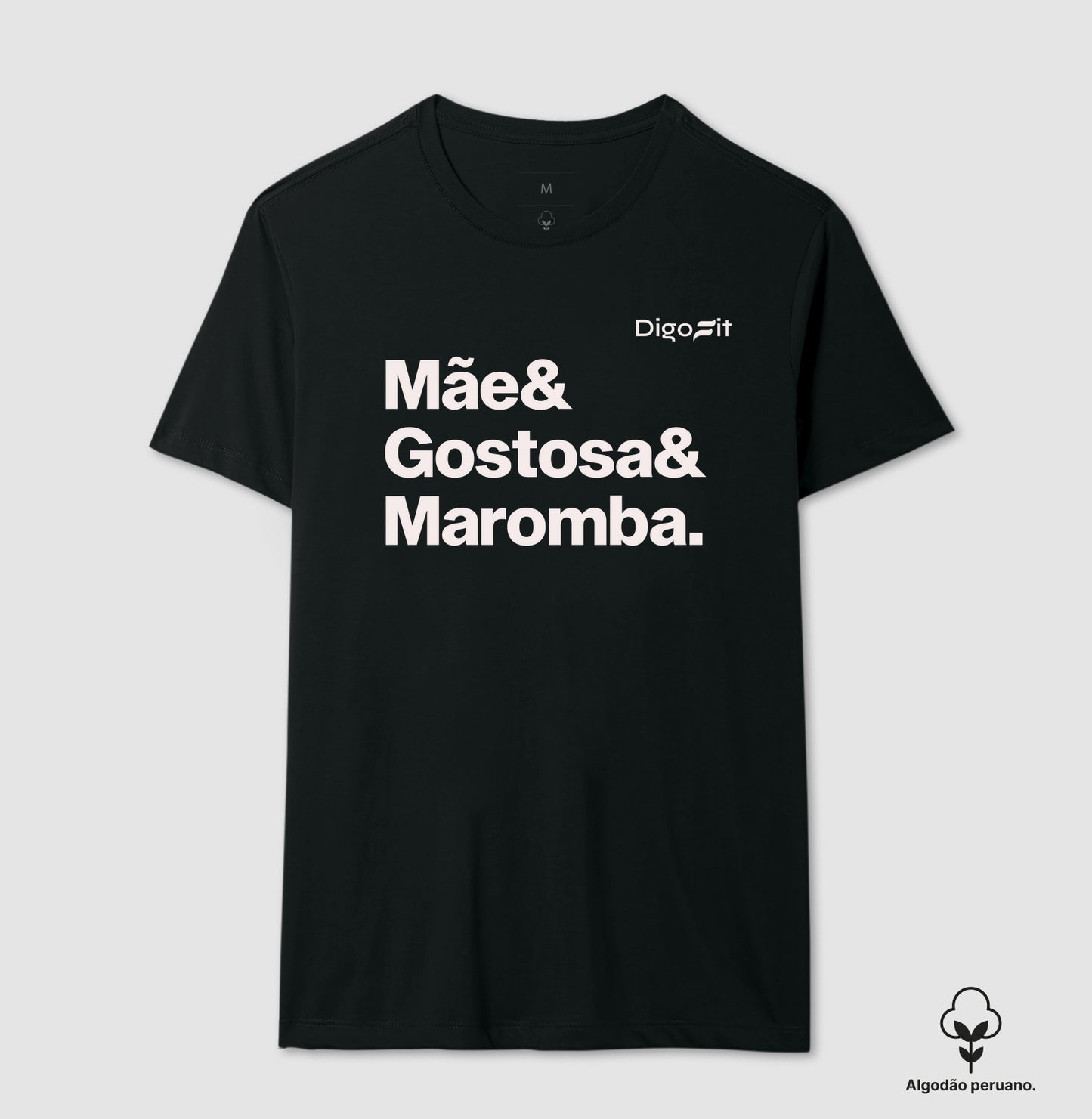 CAMISETA ALGODÃO PERUANO ACADEMIA MÃE GOSTOSA E MAROMBA