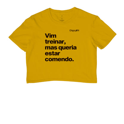 CROPPED ACADEMIA VIM TREINAR MAS QUERIA ESTAR COMENDO