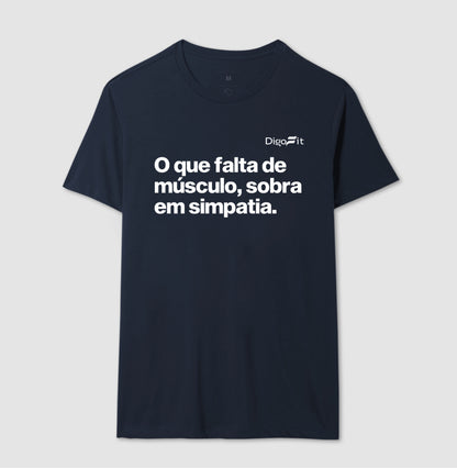 CAMISETA ACADEMIA FALTA DE MÚSCULO E SOBRA SIMPATIA