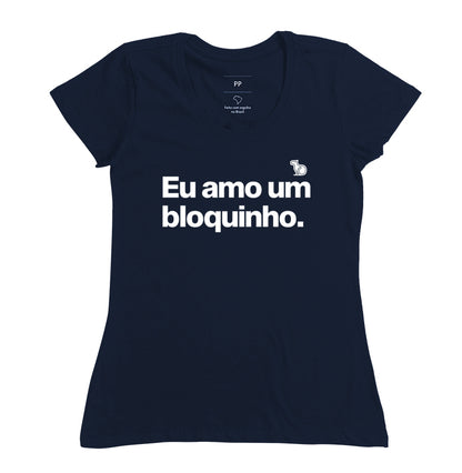 CAMISETA CARNAVAL EU AMO UM BLOQUINHO