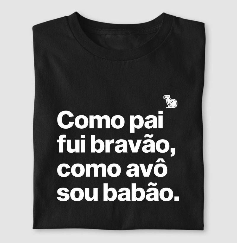 CAMISETA PAI BRAVÃO AVÔ BABÃO