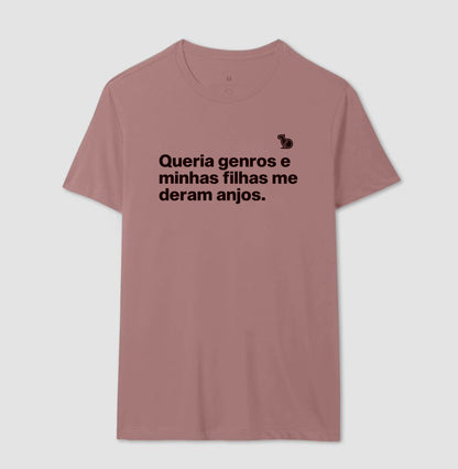 CAMISETA QUERIA GENROS E MINHAS FILHAS ME DERAM ANJOS