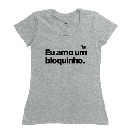 CAMISETA CARNAVAL EU AMO UM BLOQUINHO