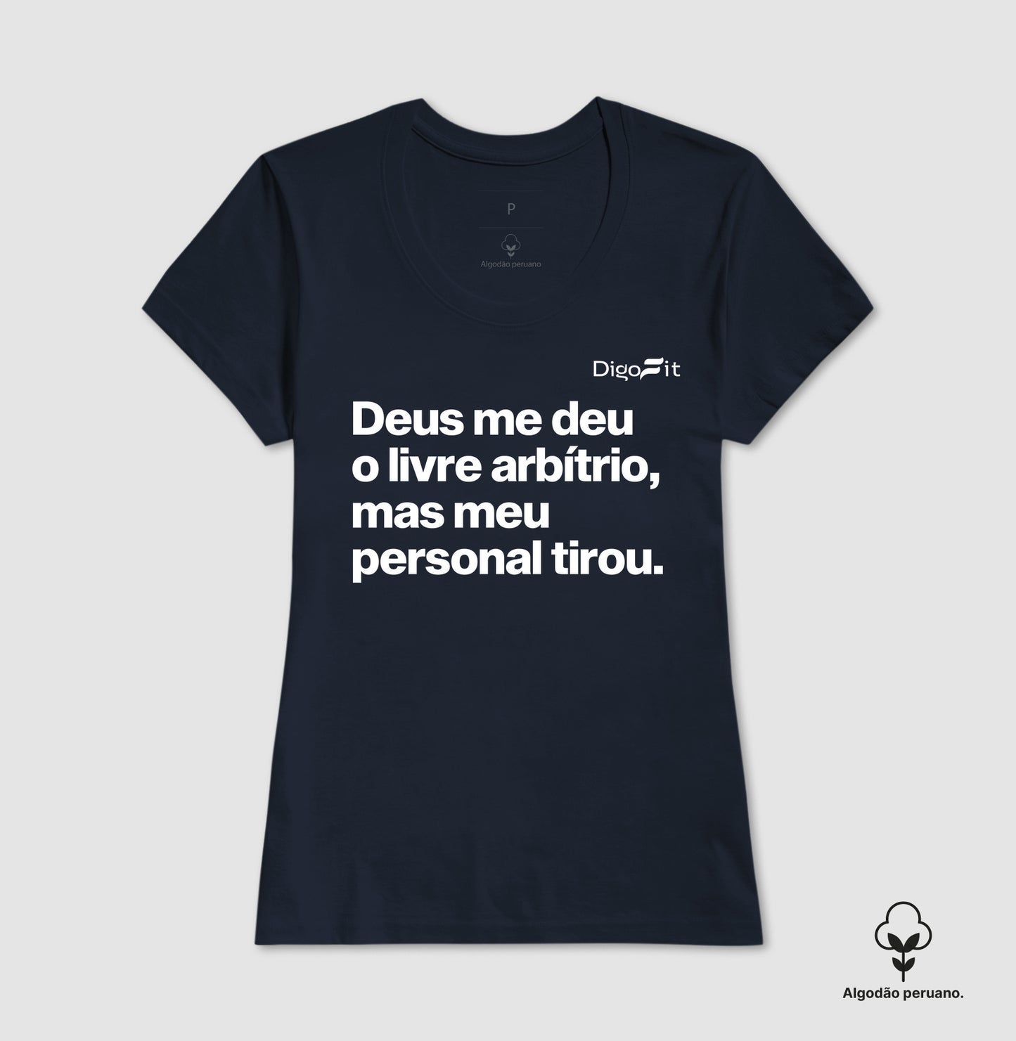 CAMISETA ALGODÃO PERUANO ACADEMIA MEU PERSONAL TIROU MEU LIVRE ARBÍTRIO