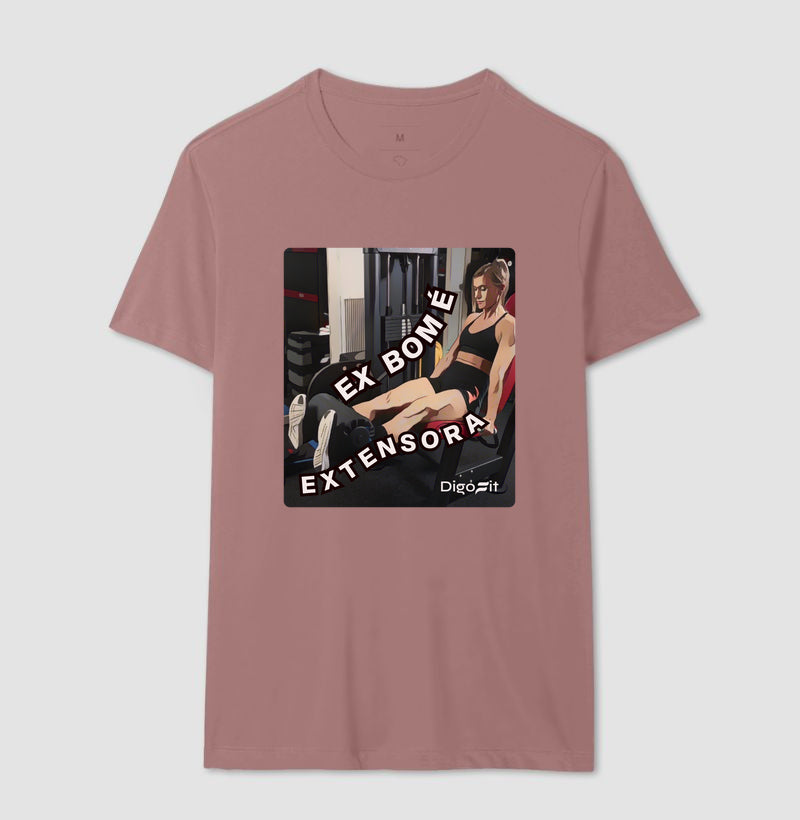 CAMISETA ACADEMIA EX BOM É EXTENSORA