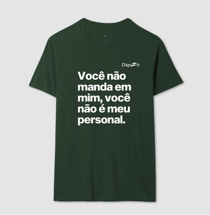 CAMISETA ACADEMIA VOCÊ NÃO É MEU PERSONAL