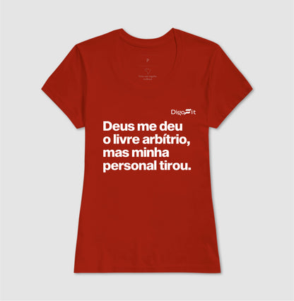 CAMISETA ACADEMIA MINHA PERSONAL TIROU MEU LIVRE ARBÍTRIO